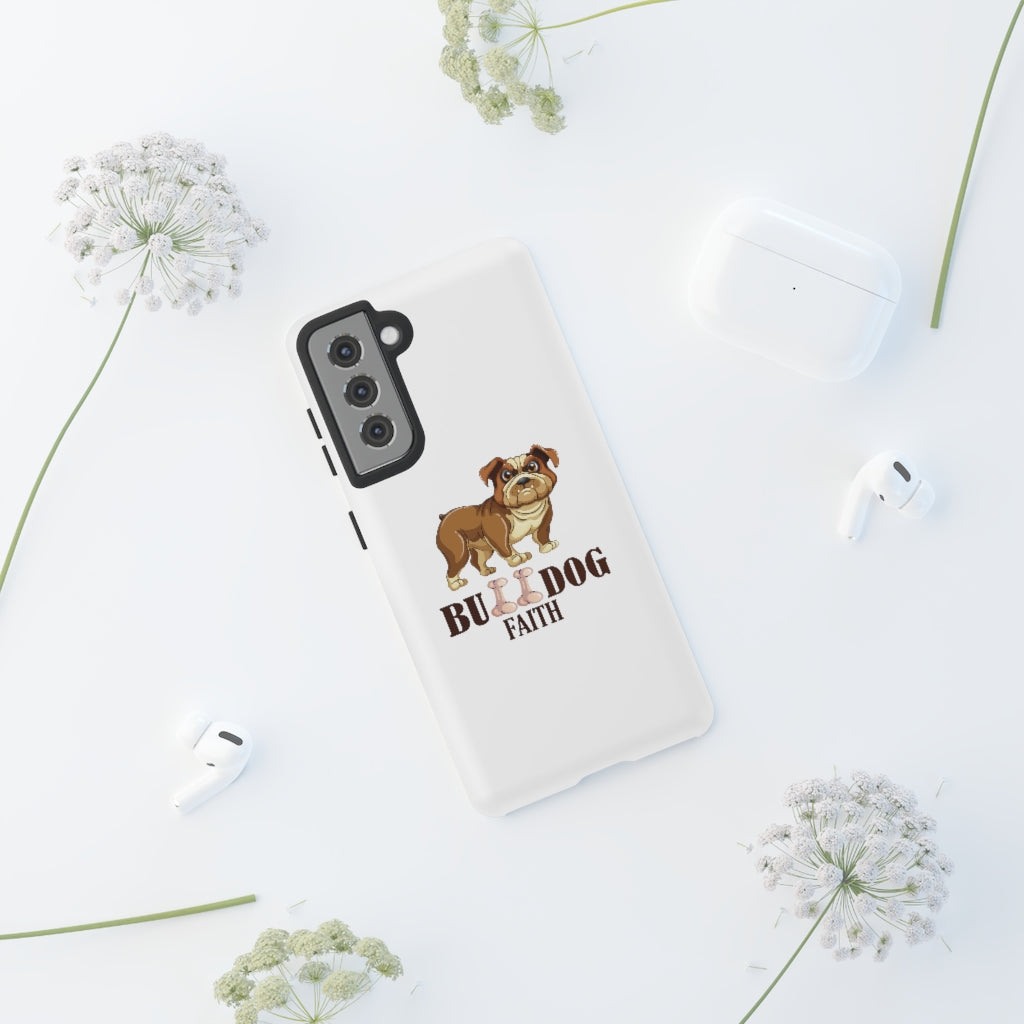 Phone Case (Tough Cases - Bulldog Faith)