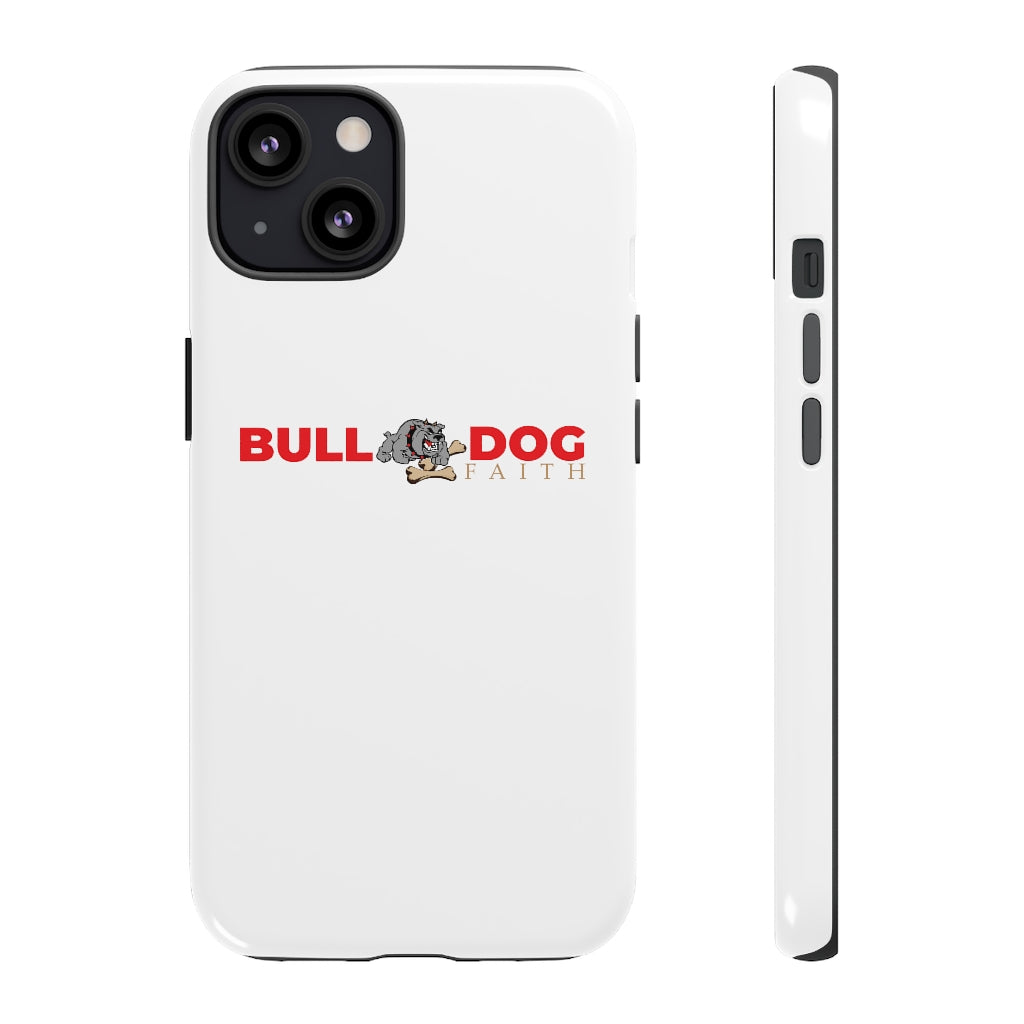 Phone Case (Tough Cases - Bulldog Faith)