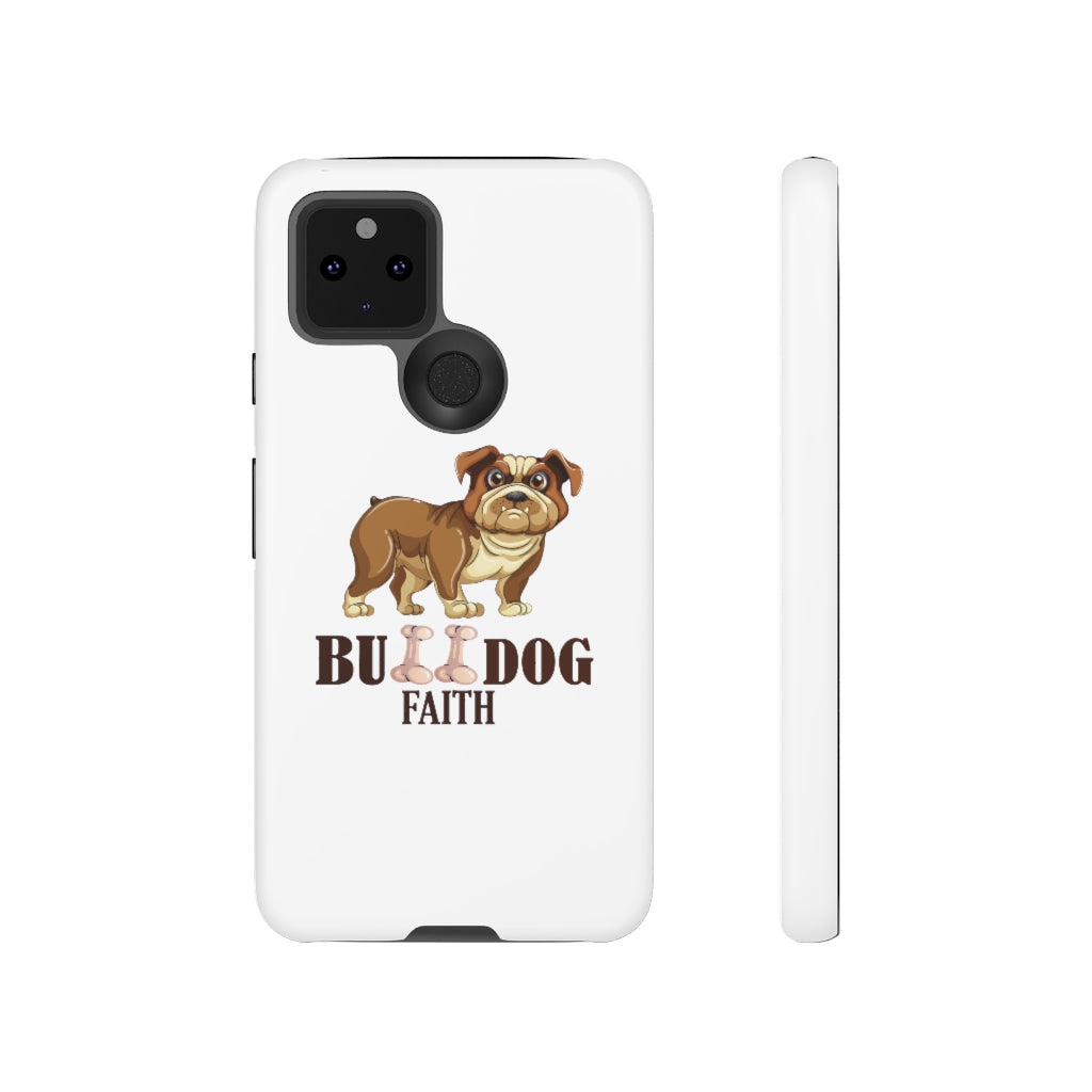 Phone Case (Tough Cases - Bulldog Faith)