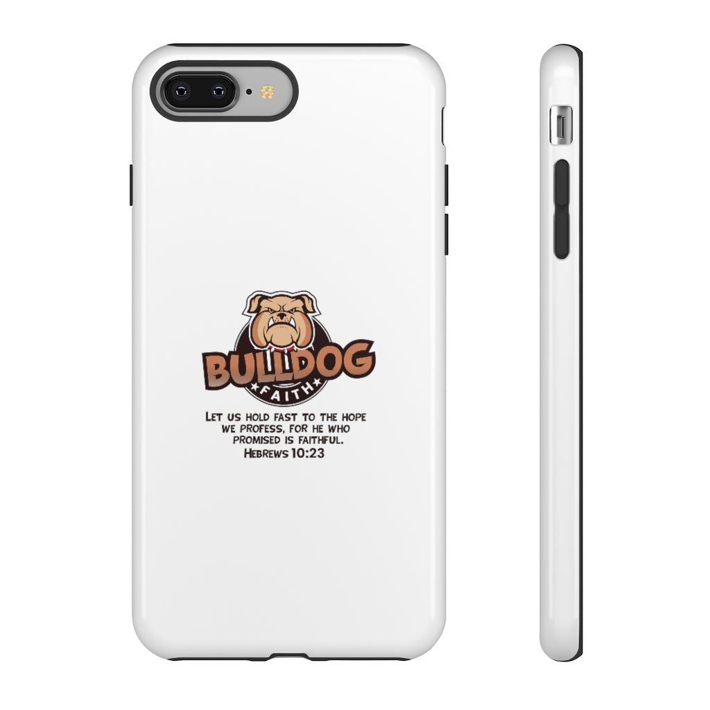 Phone Case (Tough Cases - Bulldog Faith)