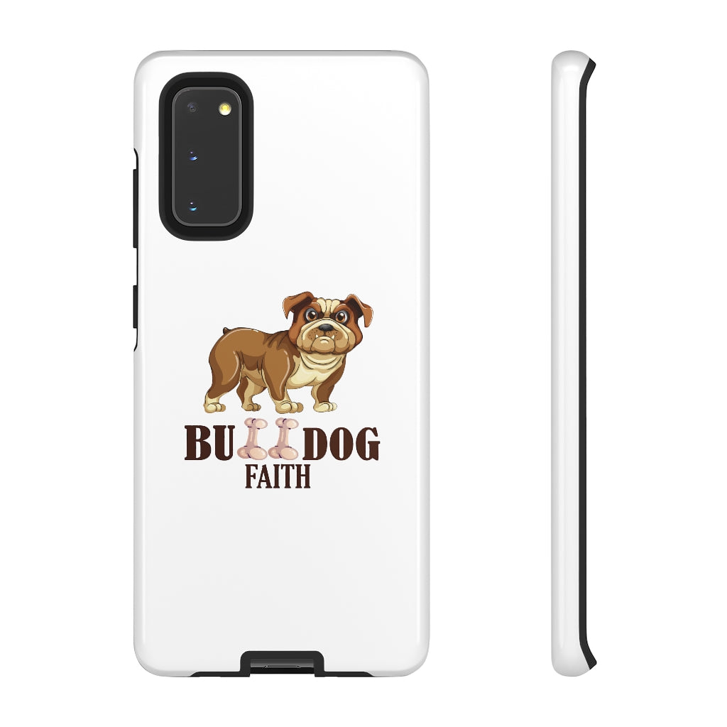 Phone Case (Tough Cases - Bulldog Faith)