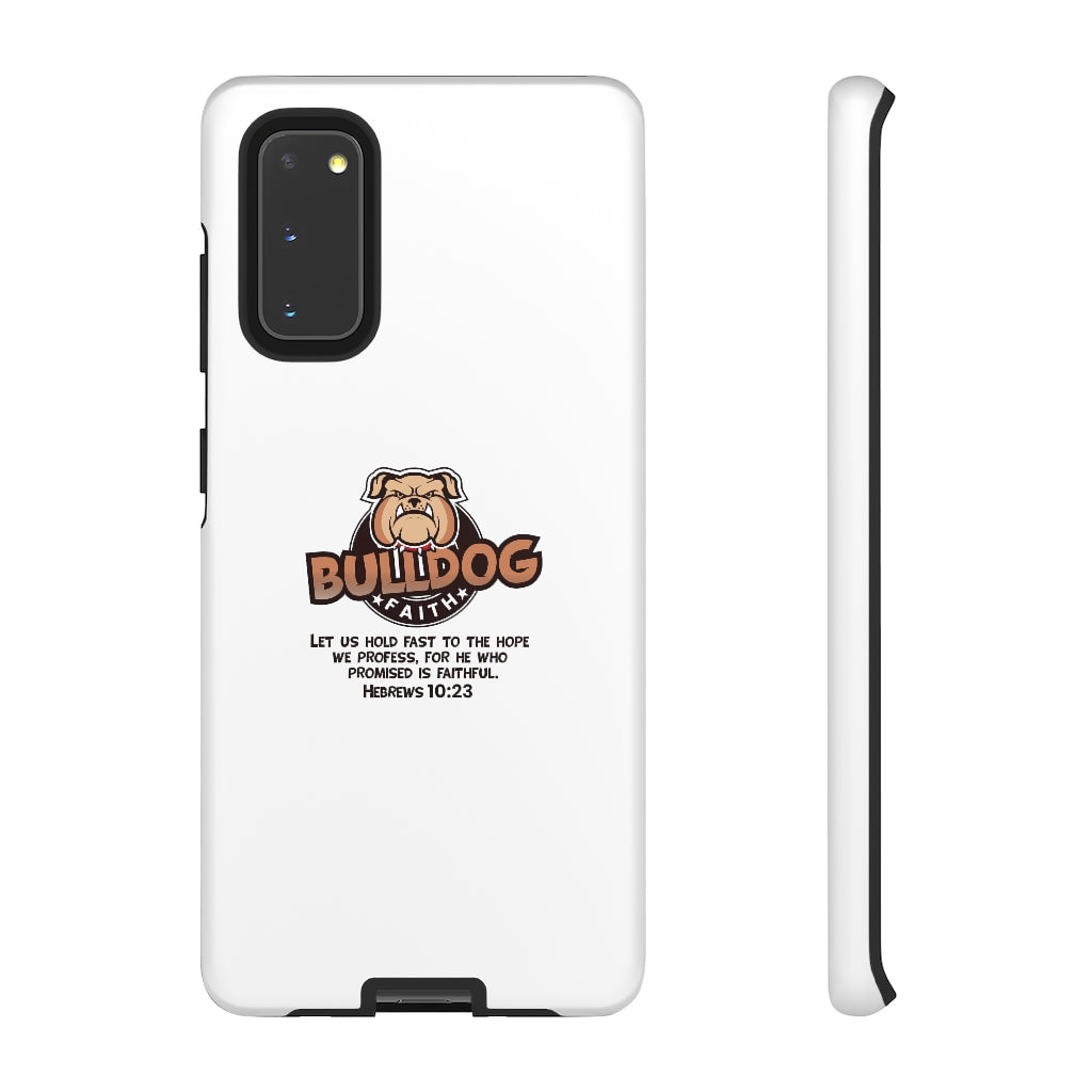 Phone Case (Tough Cases - Bulldog Faith)