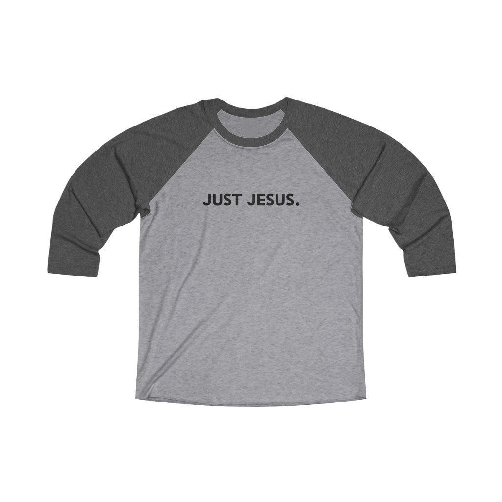 Unisex Tri-Blend 3\4 Raglan Tee (Just Jesus)