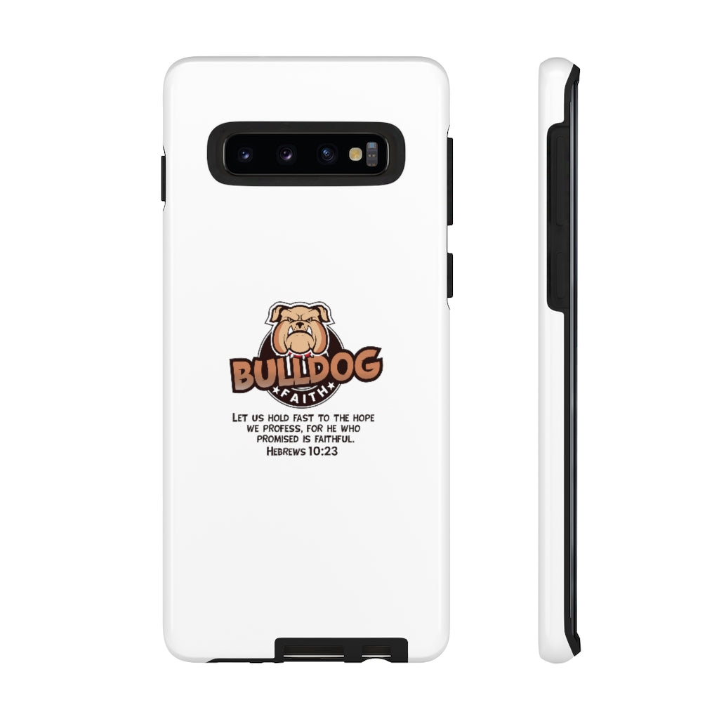 Phone Case (Tough Cases - Bulldog Faith)