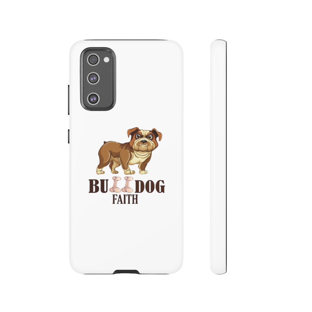 Phone Case (Tough Cases - Bulldog Faith)