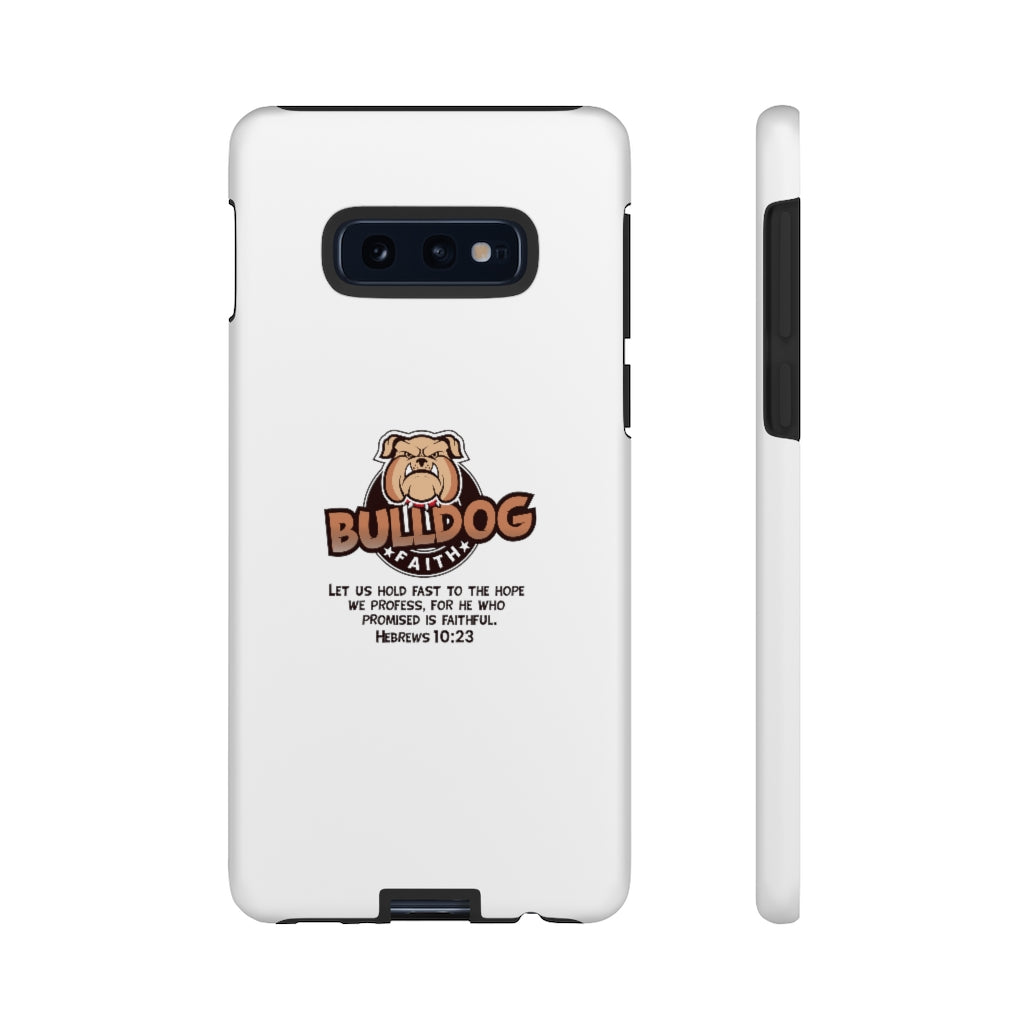 Phone Case (Tough Cases - Bulldog Faith)