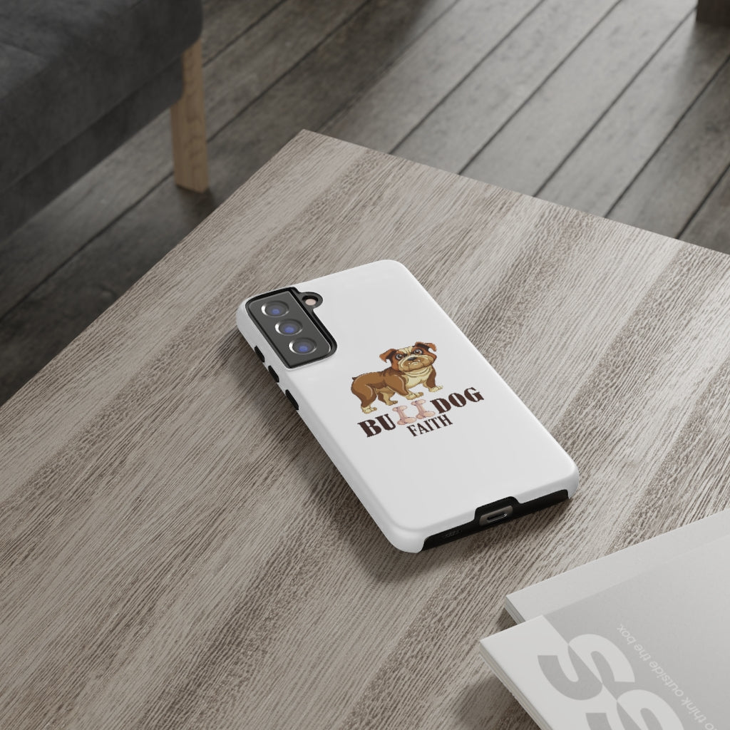 Phone Case (Tough Cases - Bulldog Faith)