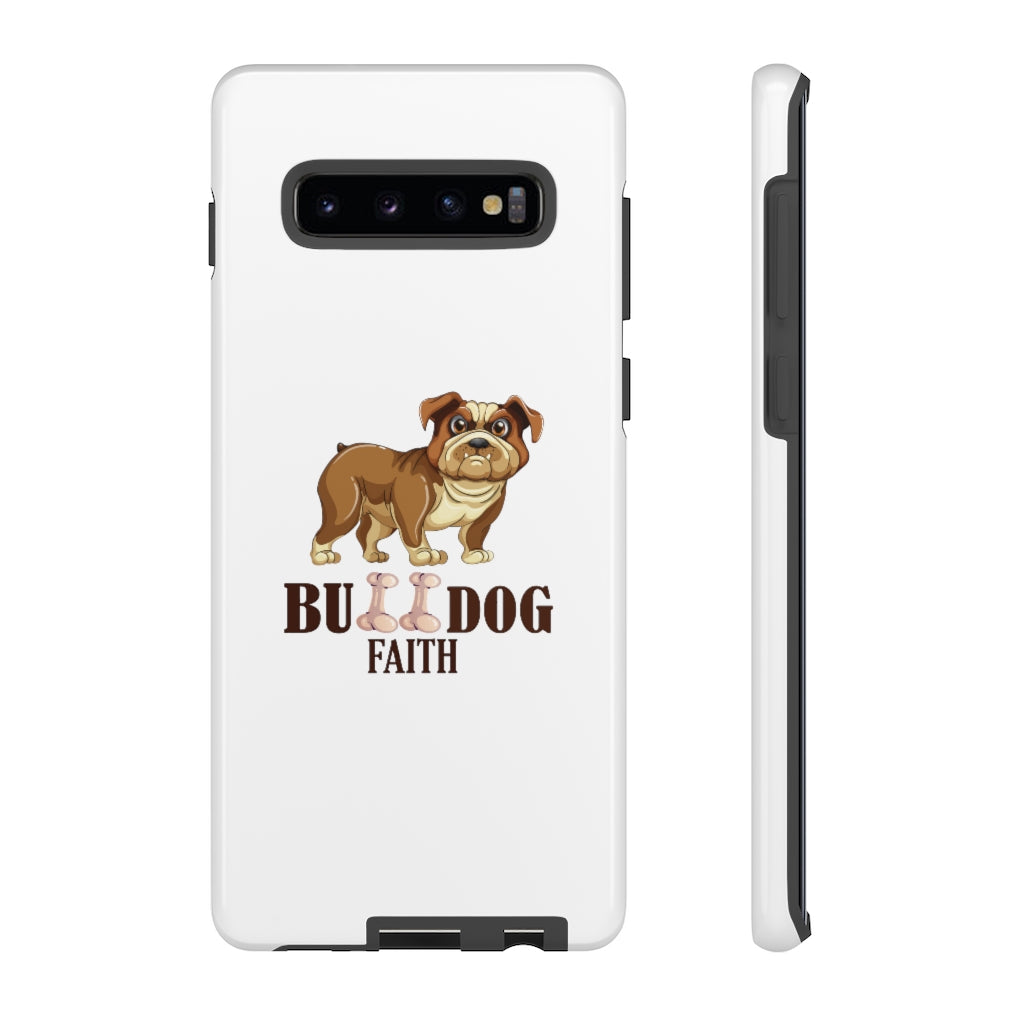 Phone Case (Tough Cases - Bulldog Faith)