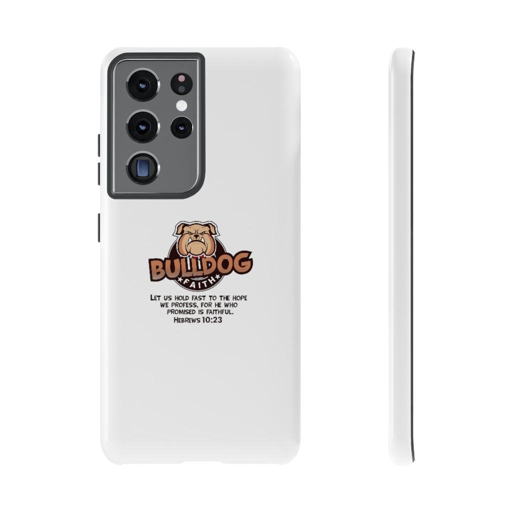 Phone Case (Tough Cases - Bulldog Faith)