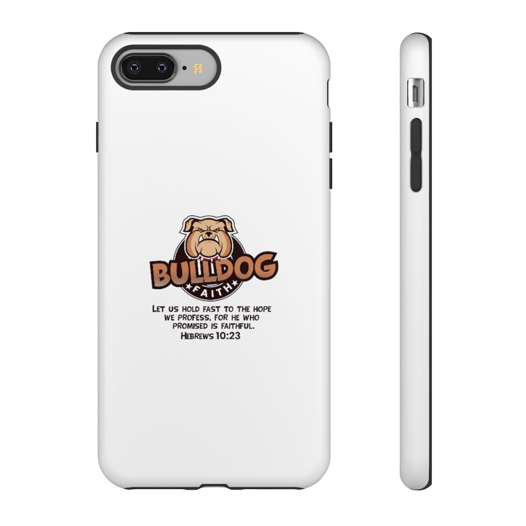 Phone Case (Tough Cases - Bulldog Faith)