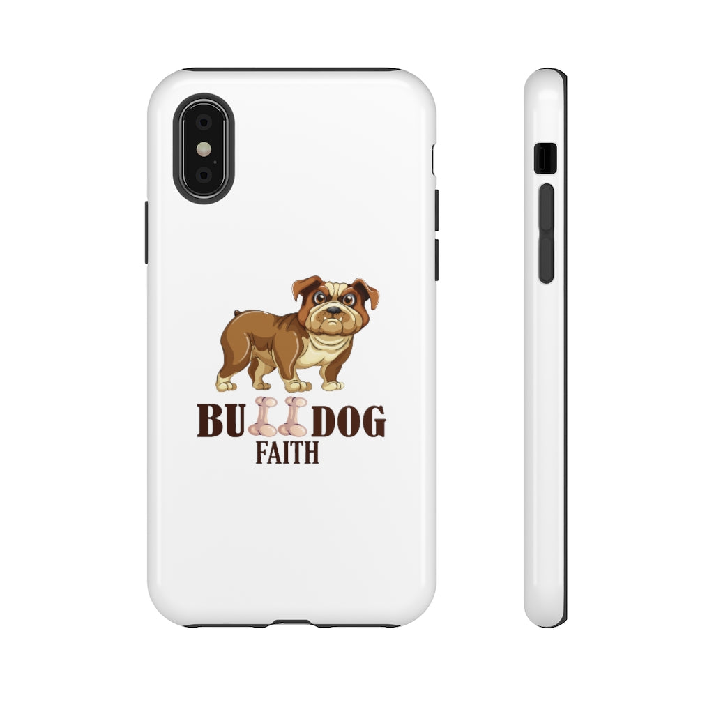 Phone Case (Tough Cases - Bulldog Faith)