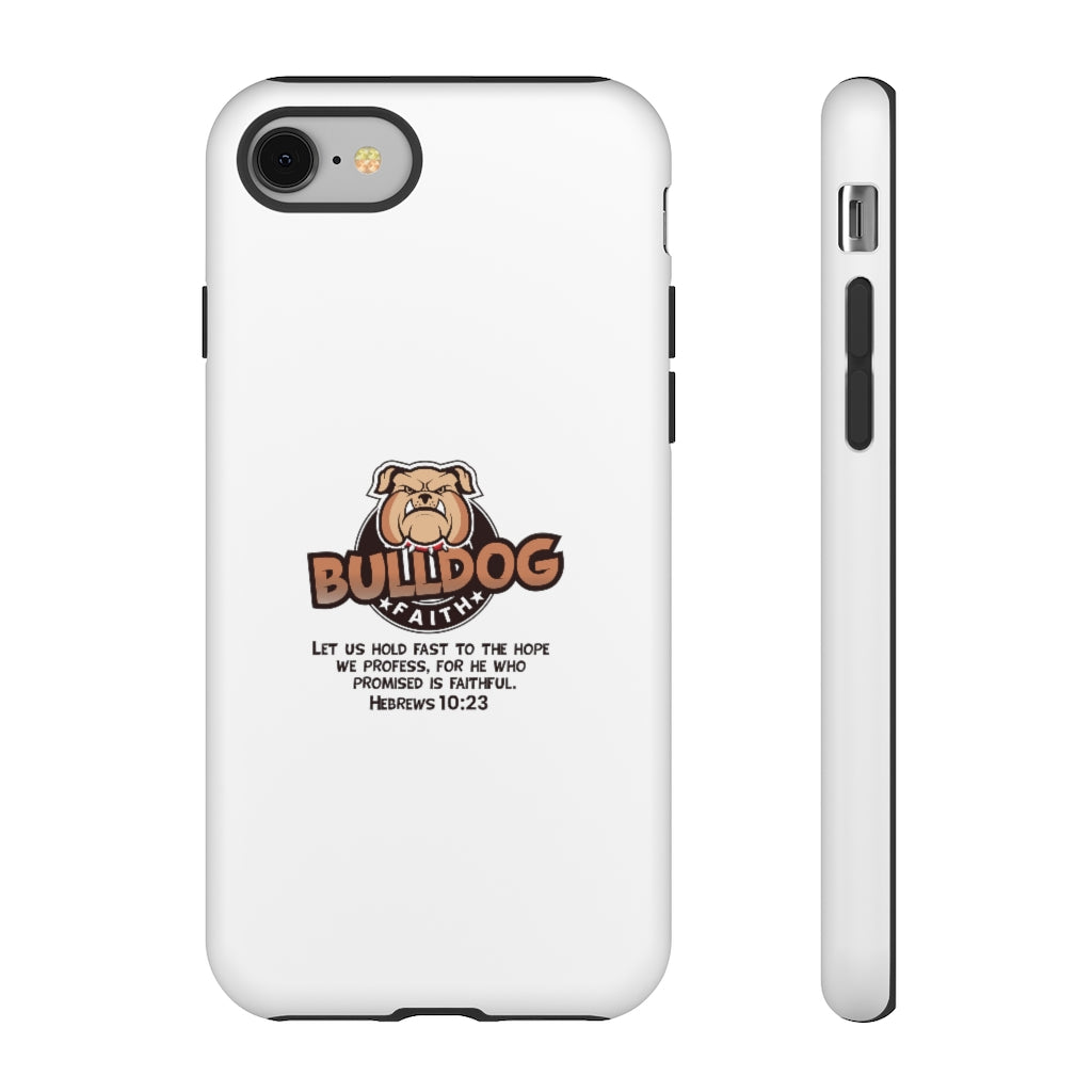 Phone Case (Tough Cases - Bulldog Faith)