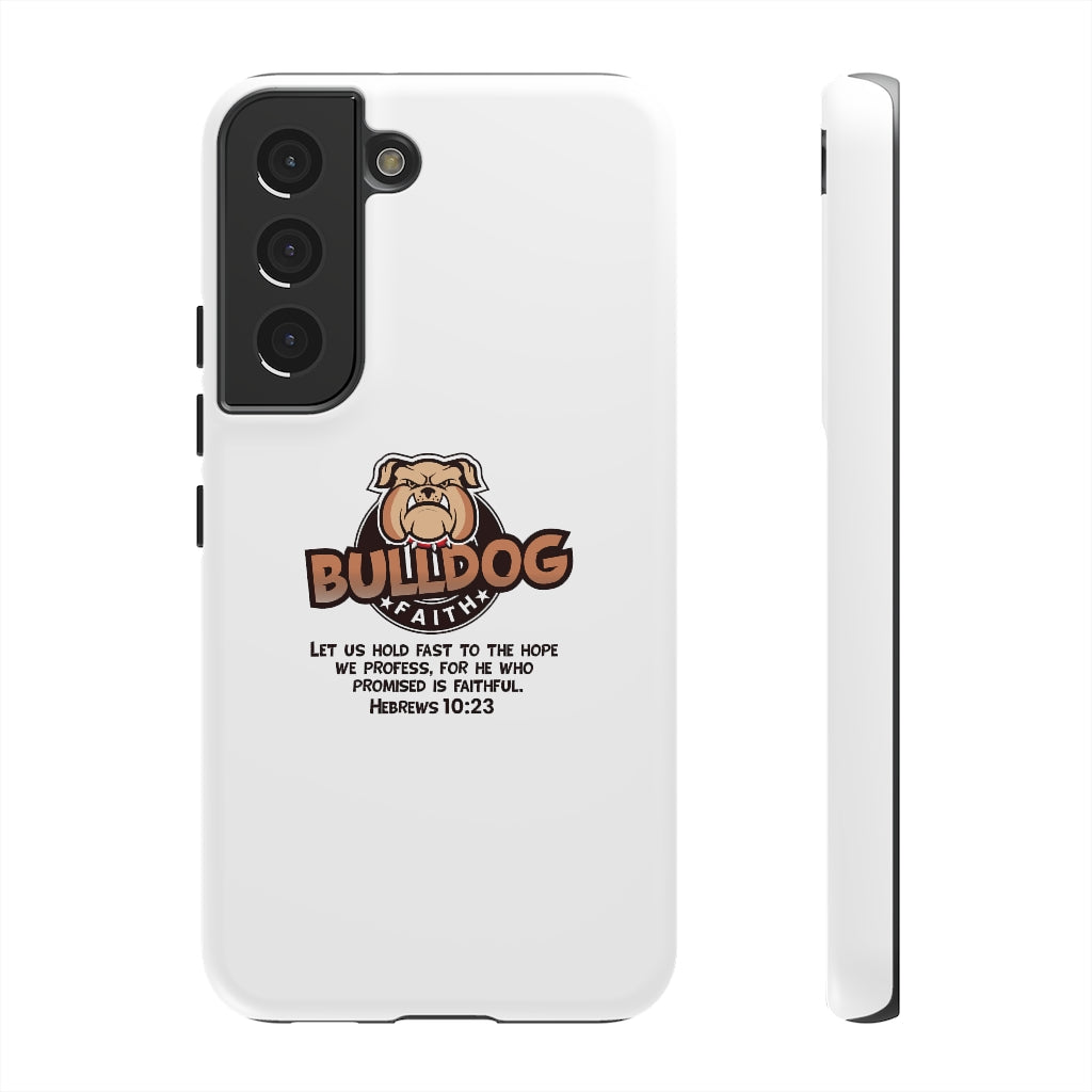 Phone Case (Tough Cases - Bulldog Faith)