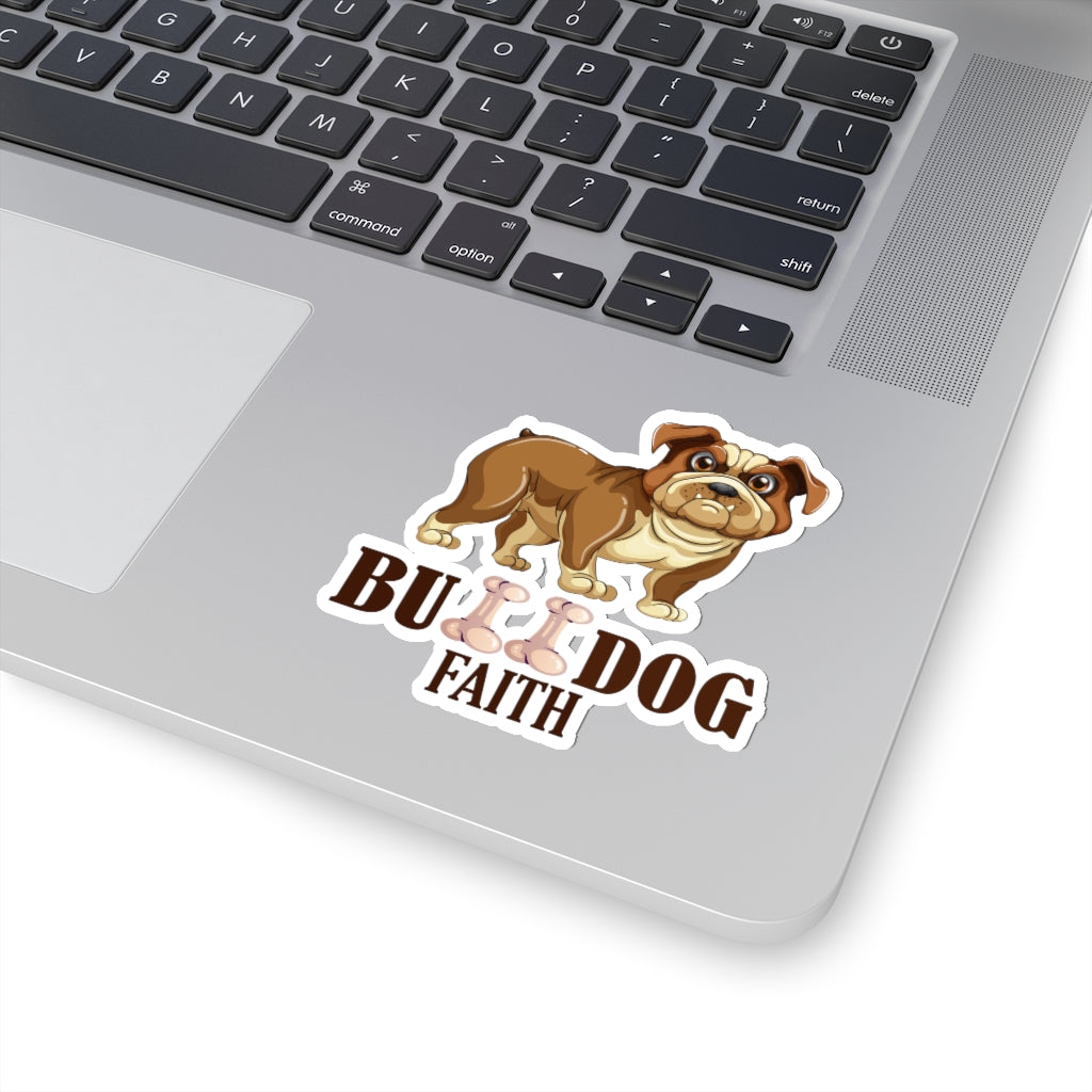 Kiss-Cut Stickers (Bulldog Faith)