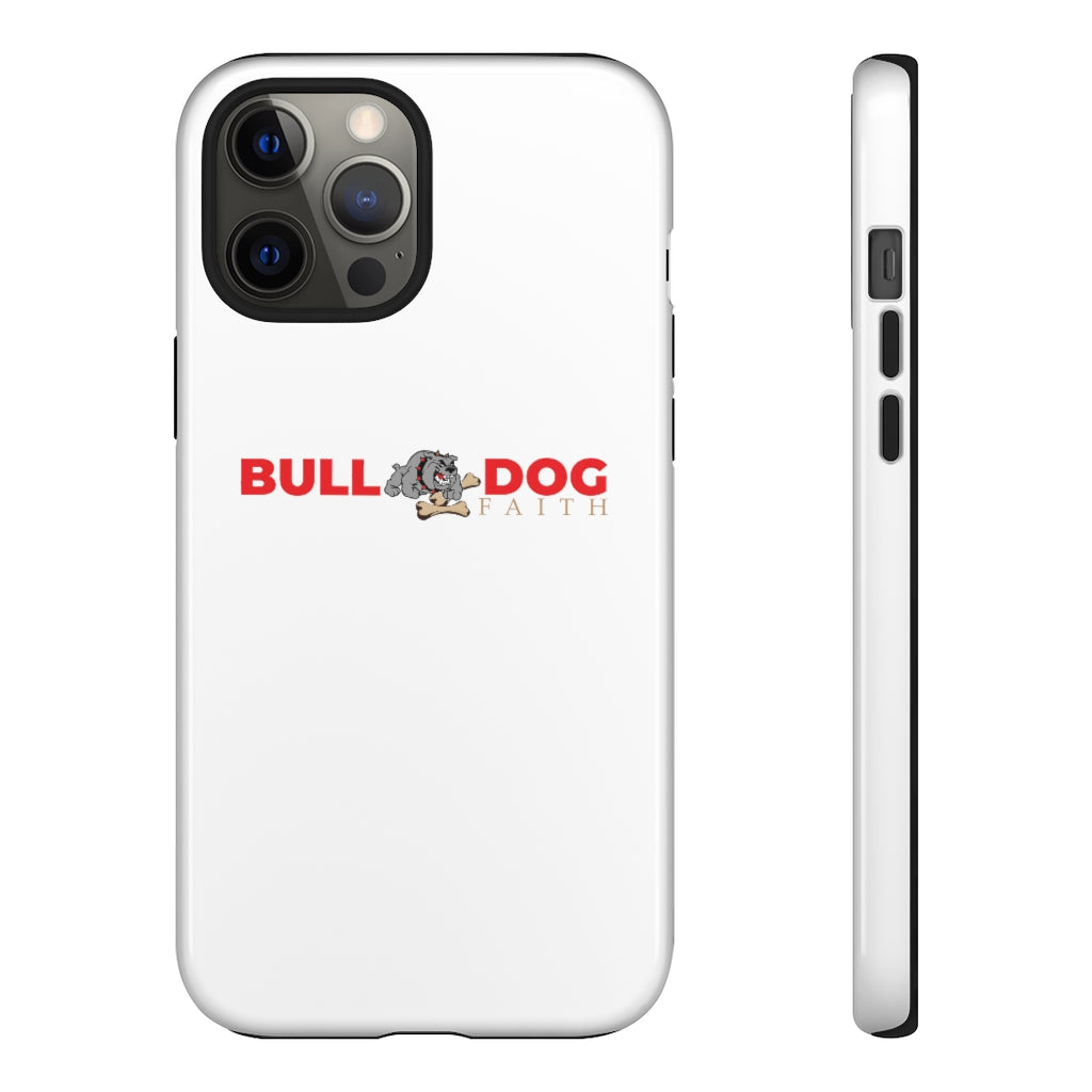 Phone Case (Tough Cases - Bulldog Faith)