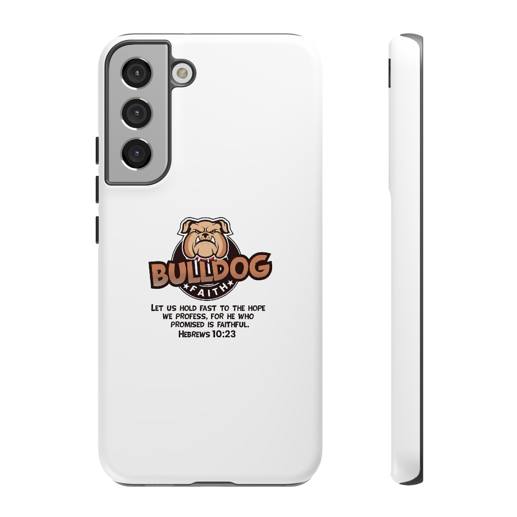 Phone Case (Tough Cases - Bulldog Faith)