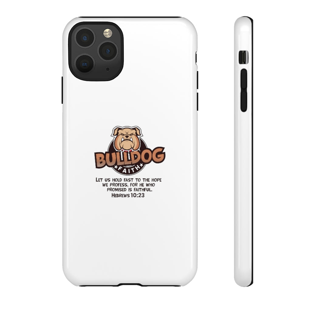 Phone Case (Tough Cases - Bulldog Faith)