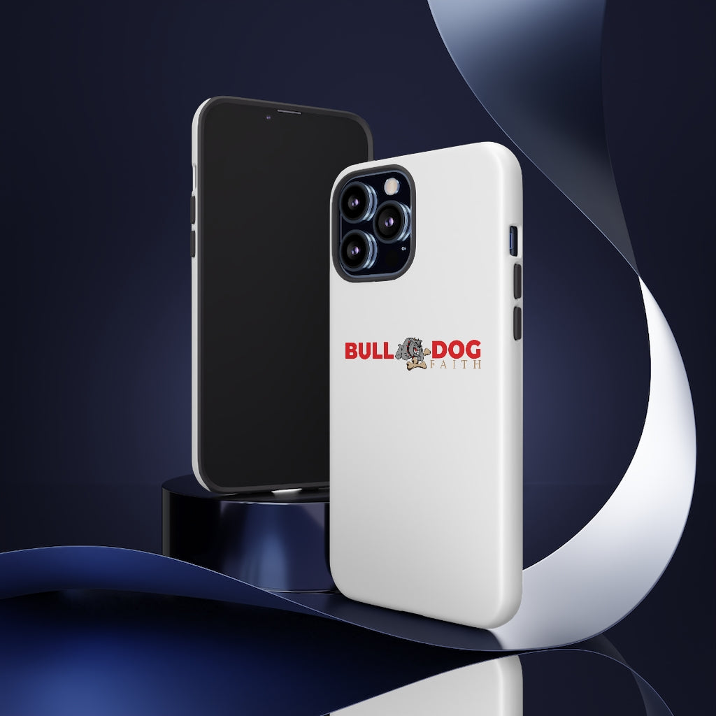 Phone Case (Tough Cases - Bulldog Faith)