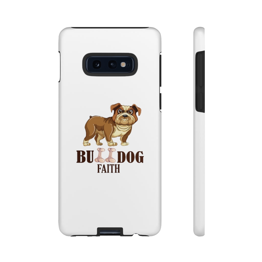 Phone Case (Tough Cases - Bulldog Faith)