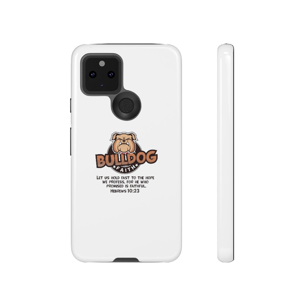 Phone Case (Tough Cases - Bulldog Faith)