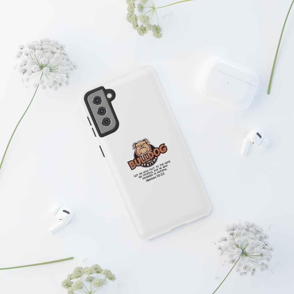 Phone Case (Tough Cases - Bulldog Faith)