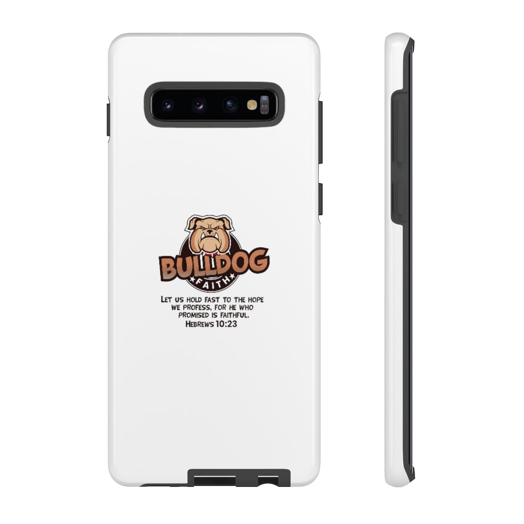 Phone Case (Tough Cases - Bulldog Faith)