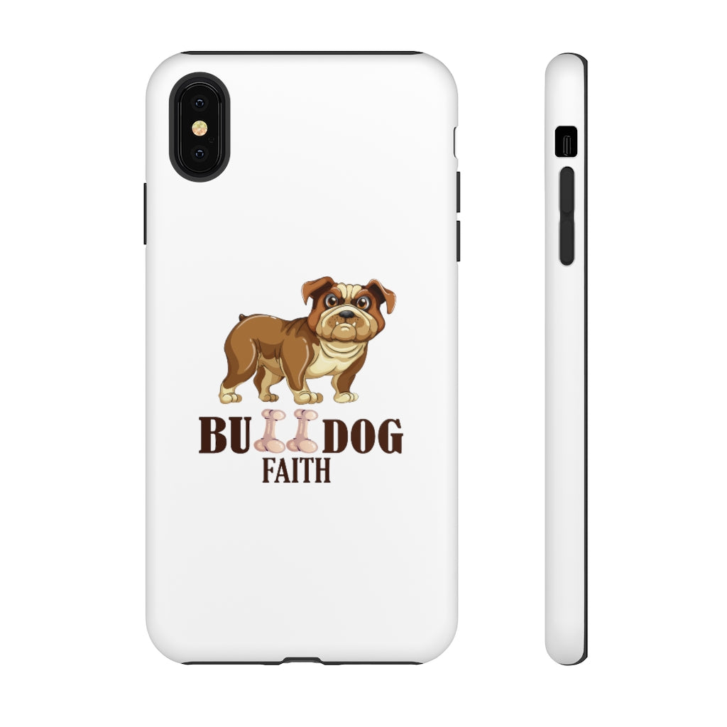 Phone Case (Tough Cases - Bulldog Faith)