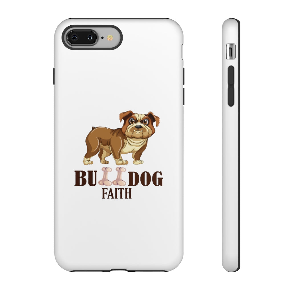 Phone Case (Tough Cases - Bulldog Faith)