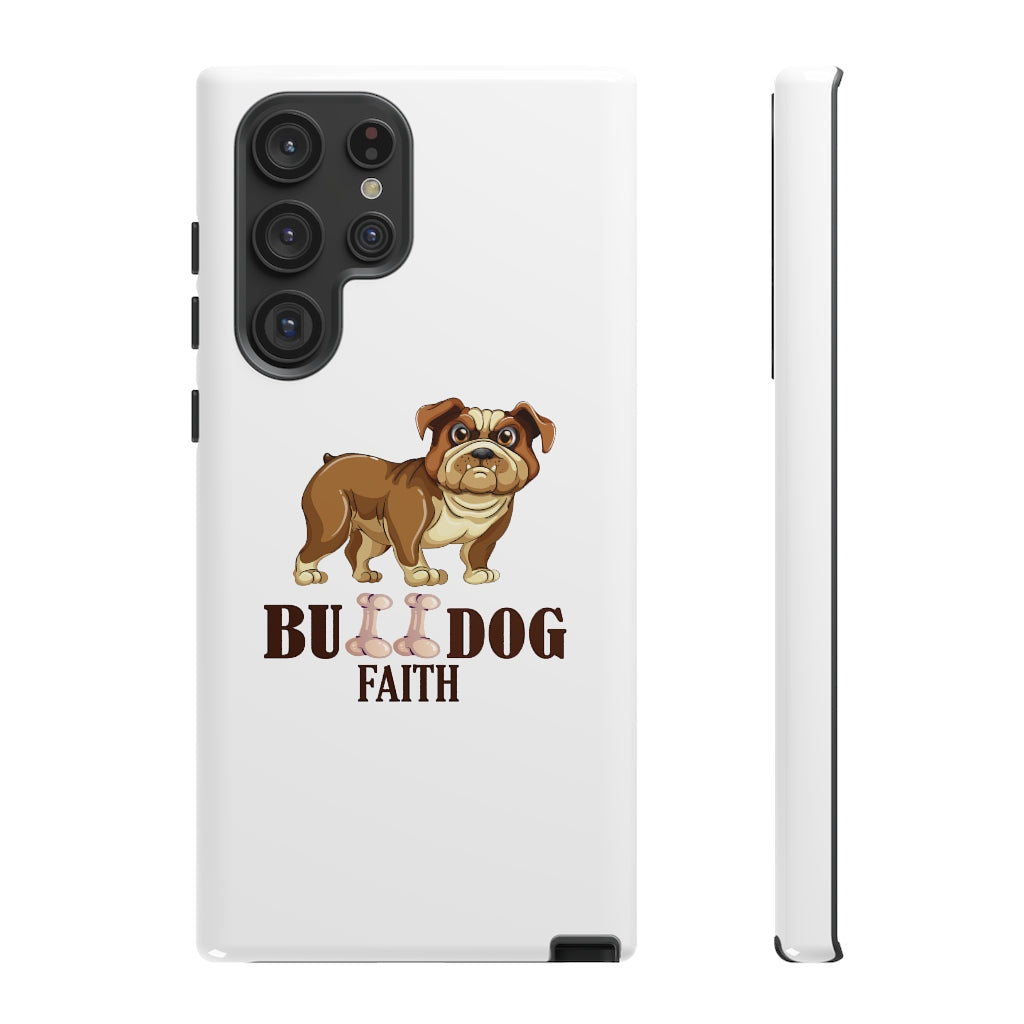 Phone Case (Tough Cases - Bulldog Faith)