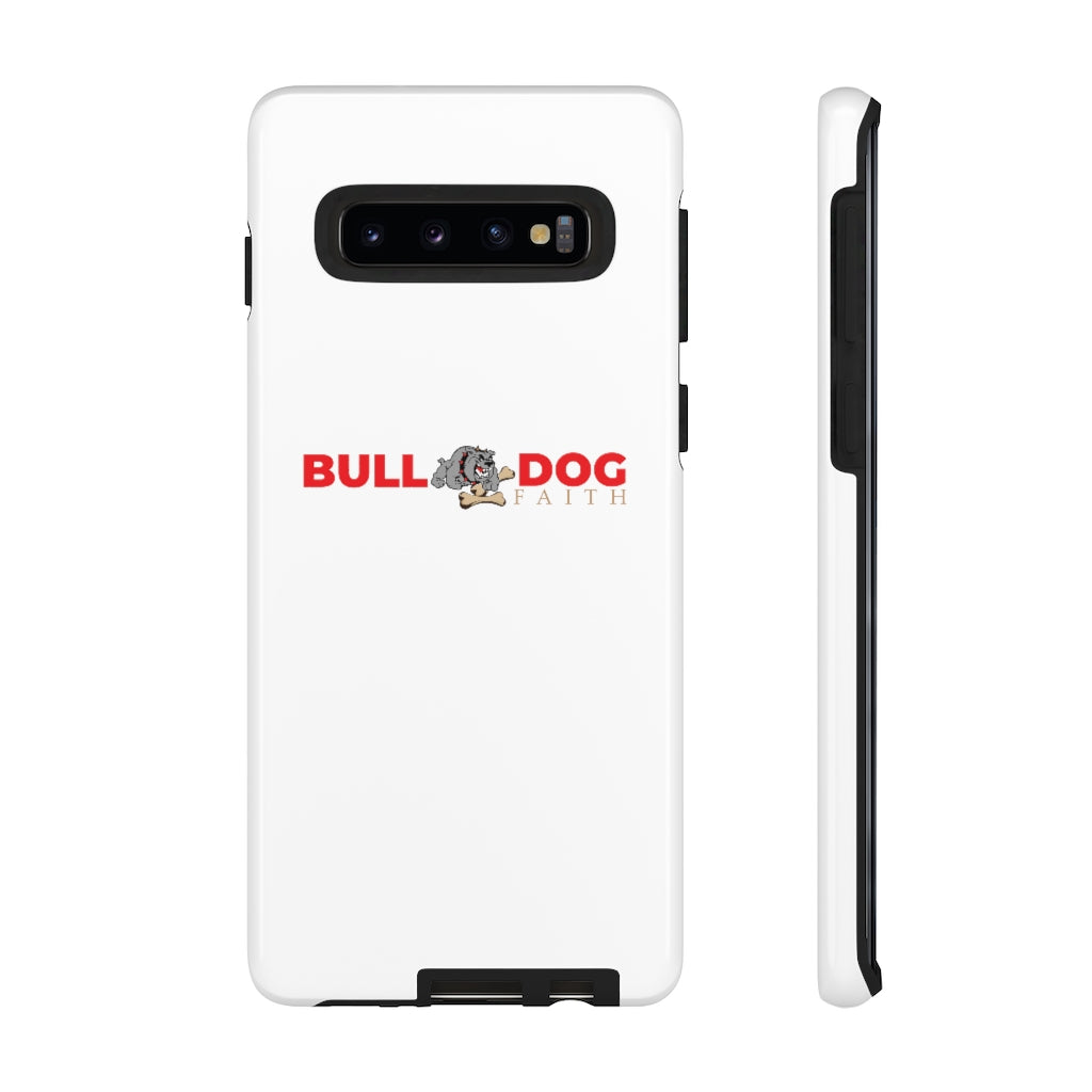 Phone Case (Tough Cases - Bulldog Faith)