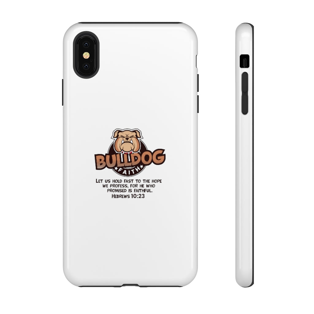 Phone Case (Tough Cases - Bulldog Faith)