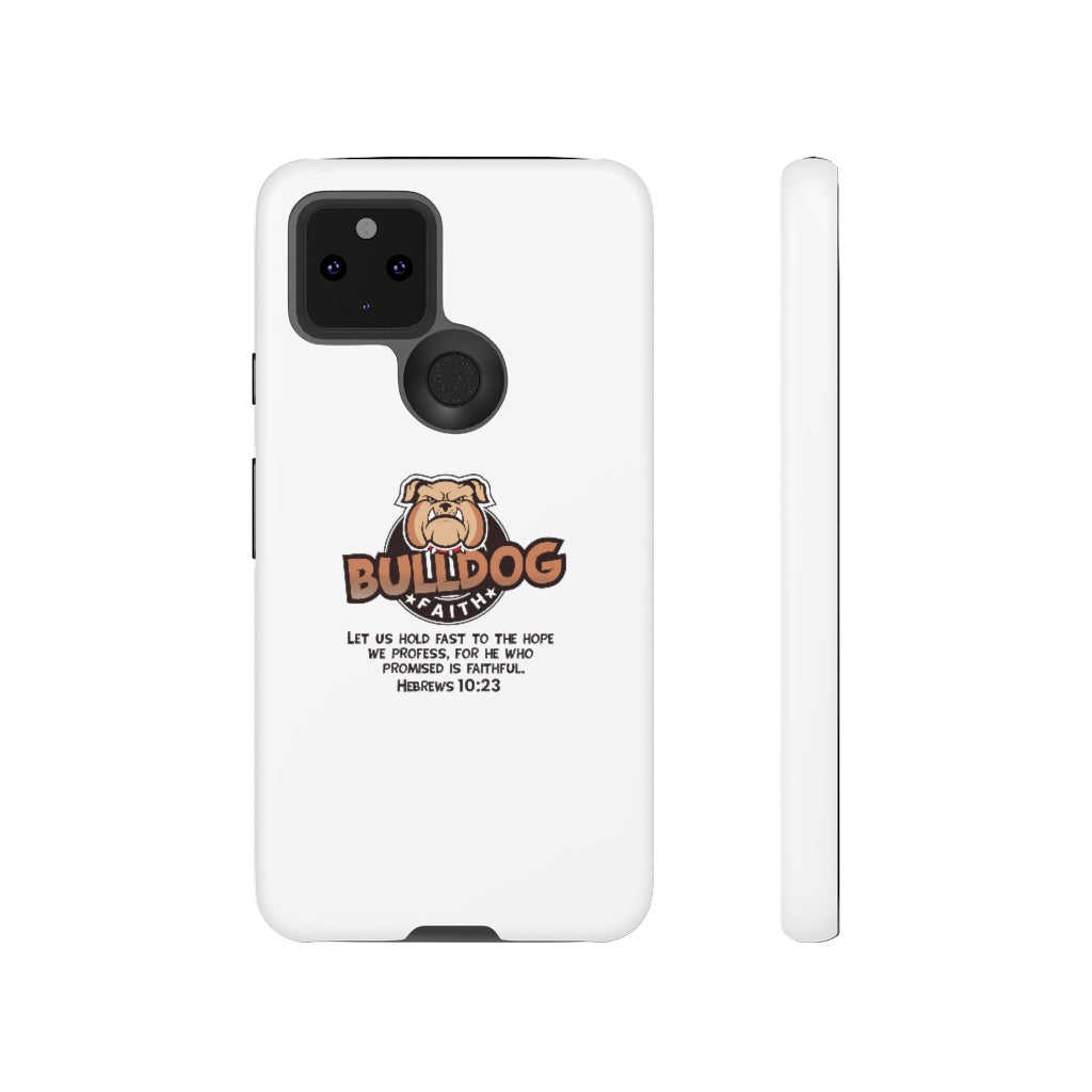 Phone Case (Tough Cases - Bulldog Faith)