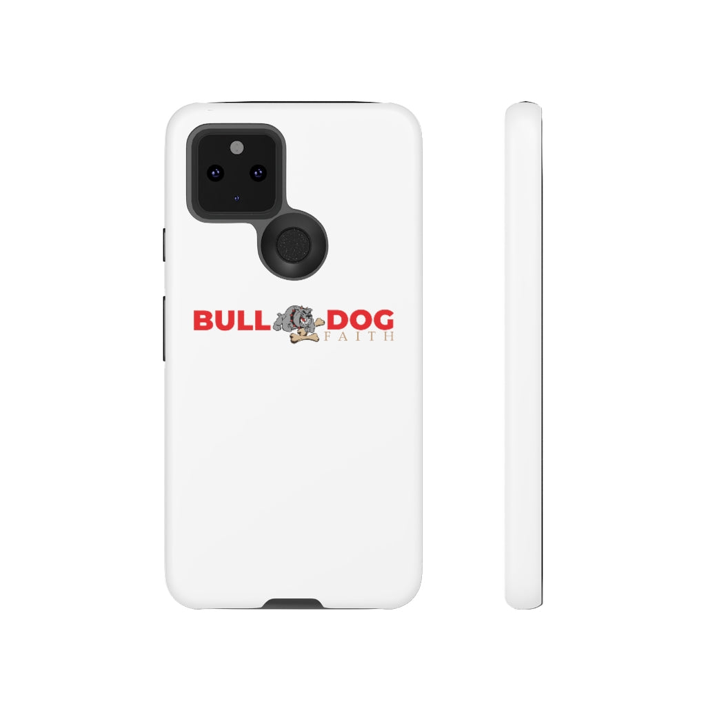 Phone Case (Tough Cases - Bulldog Faith)