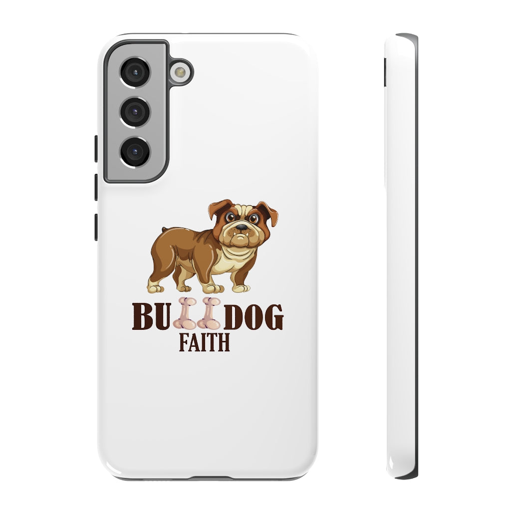 Phone Case (Tough Cases - Bulldog Faith)