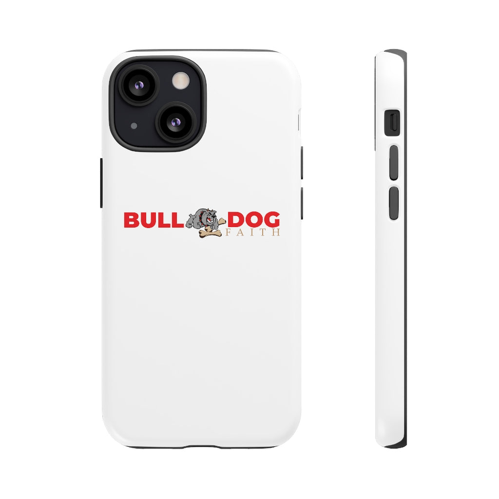 Phone Case (Tough Cases - Bulldog Faith)