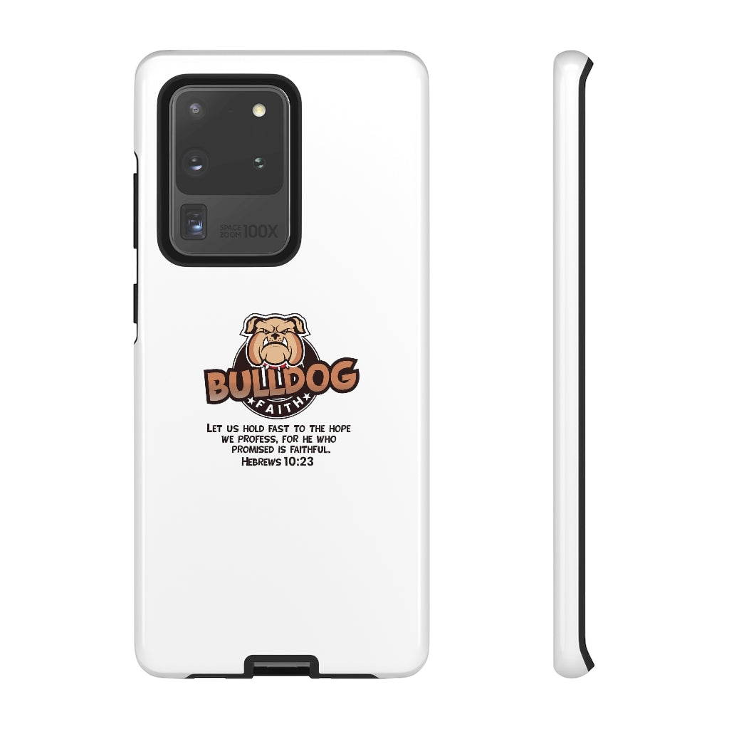 Phone Case (Tough Cases - Bulldog Faith)