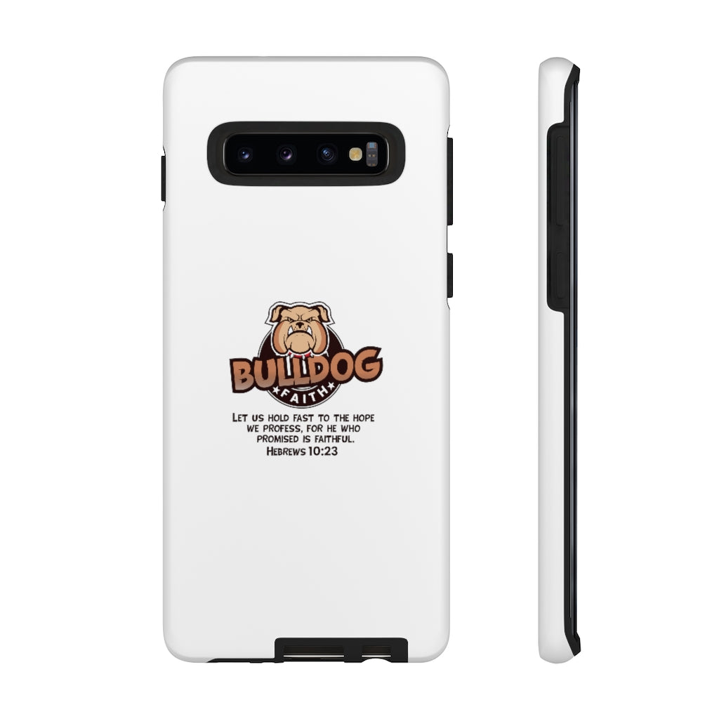 Phone Case (Tough Cases - Bulldog Faith)