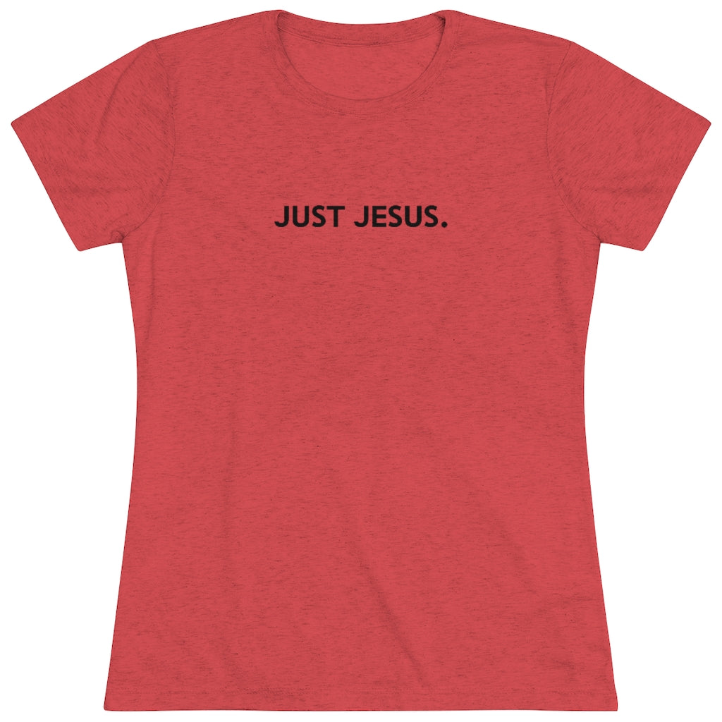 Women's Triblend Tee (Just Jesus)