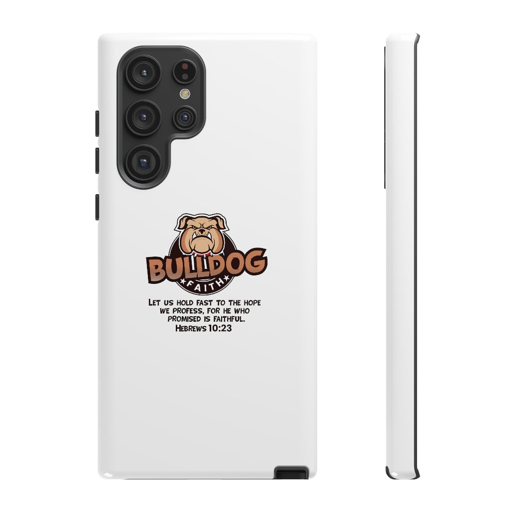 Phone Case (Tough Cases - Bulldog Faith)