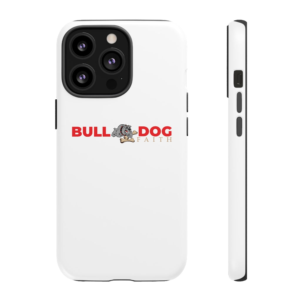 Phone Case (Tough Cases - Bulldog Faith)