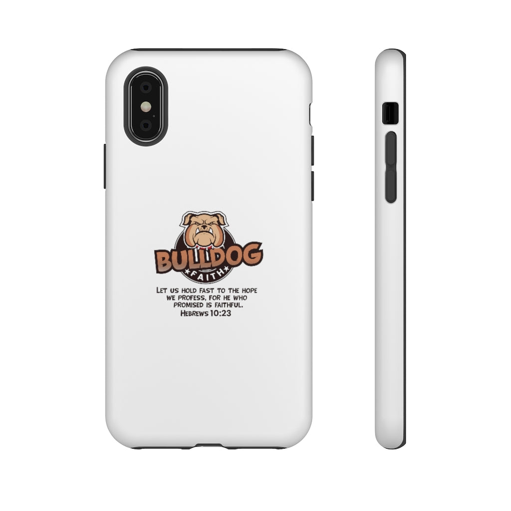 Phone Case (Tough Cases - Bulldog Faith)