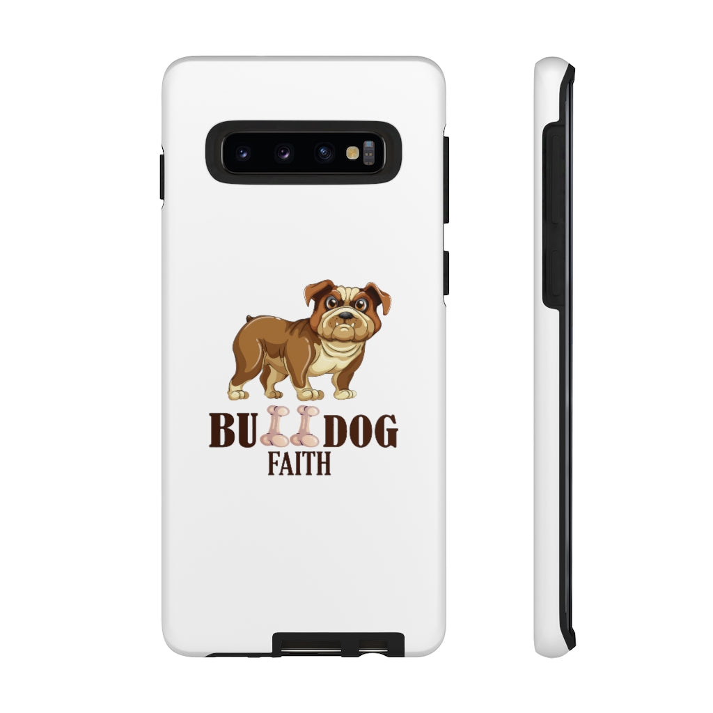 Phone Case (Tough Cases - Bulldog Faith)