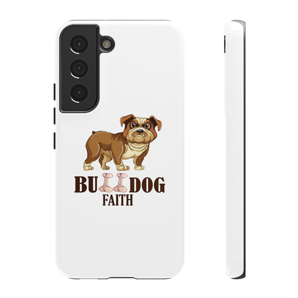 Phone Case (Tough Cases - Bulldog Faith)