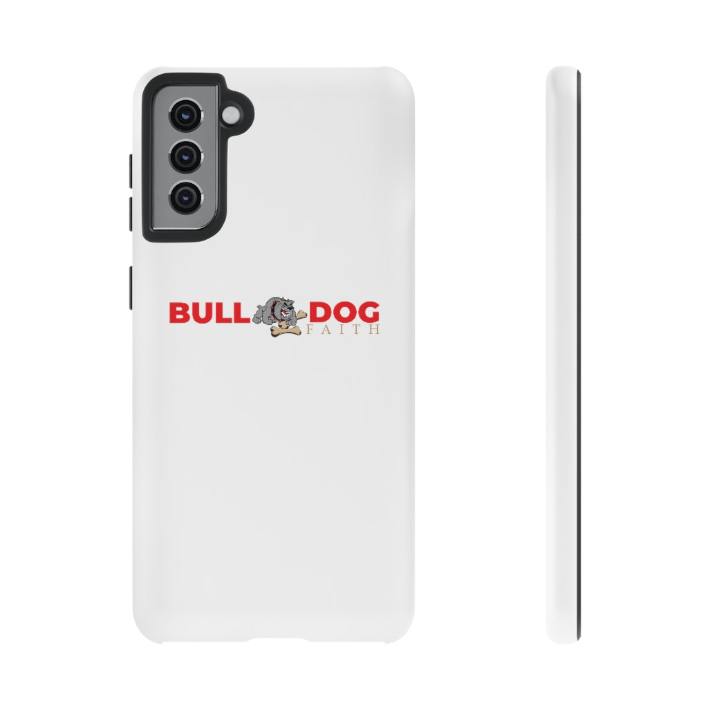 Phone Case (Tough Cases - Bulldog Faith)