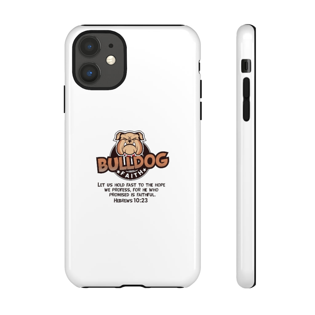 Phone Case (Tough Cases - Bulldog Faith)