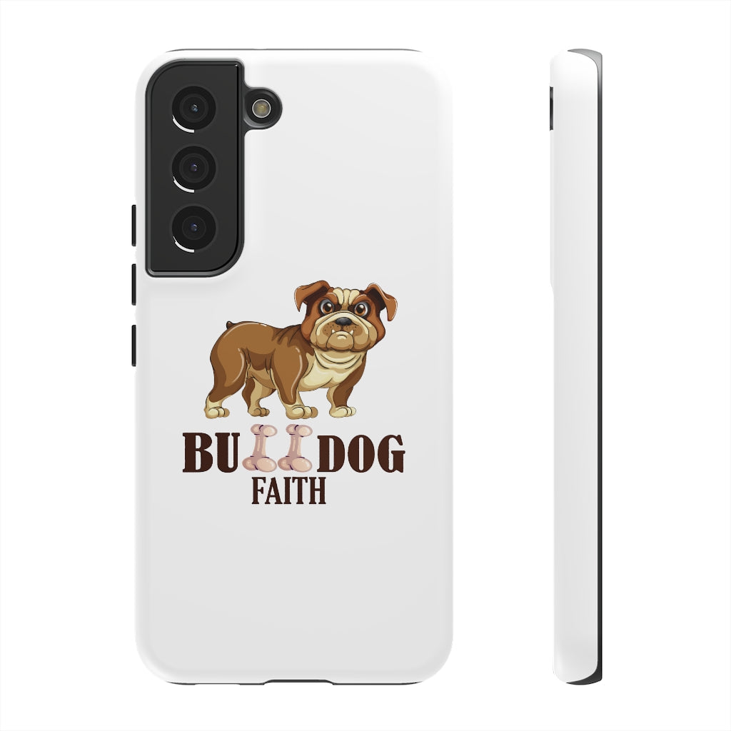 Phone Case (Tough Cases - Bulldog Faith)