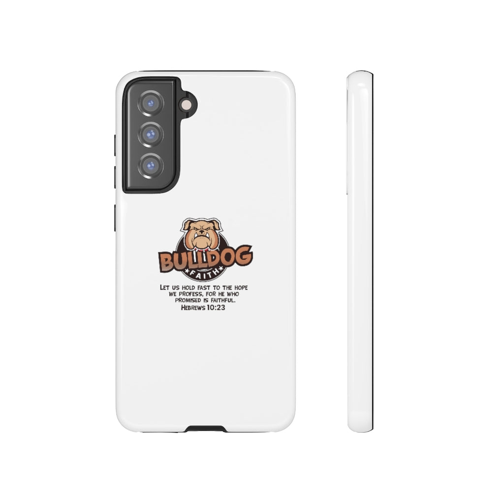 Phone Case (Tough Cases - Bulldog Faith)