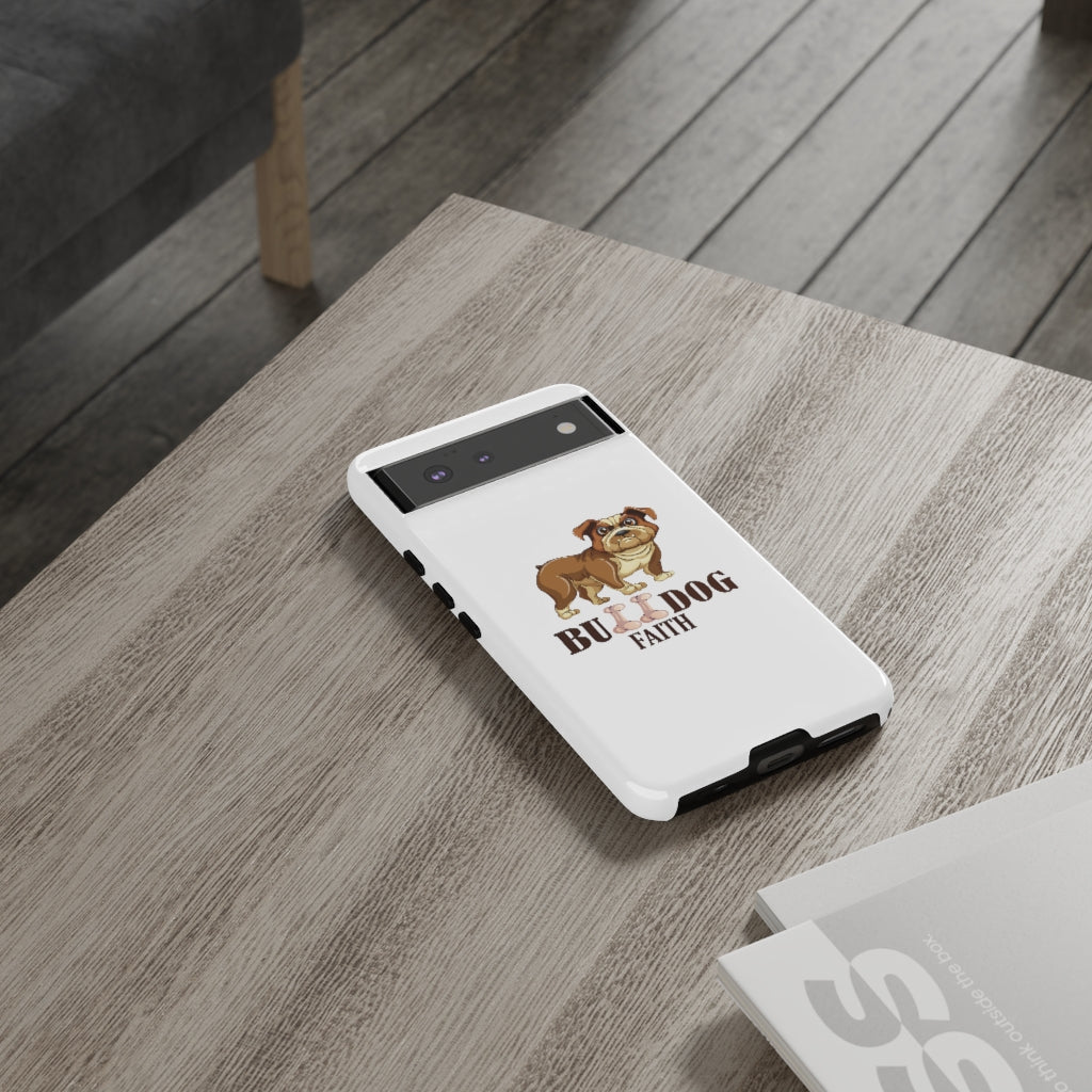 Phone Case (Tough Cases - Bulldog Faith)