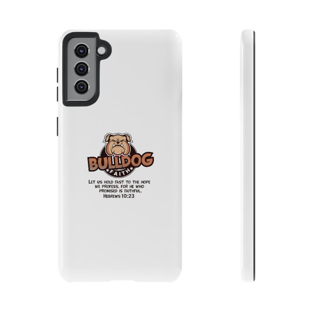 Phone Case (Tough Cases - Bulldog Faith)