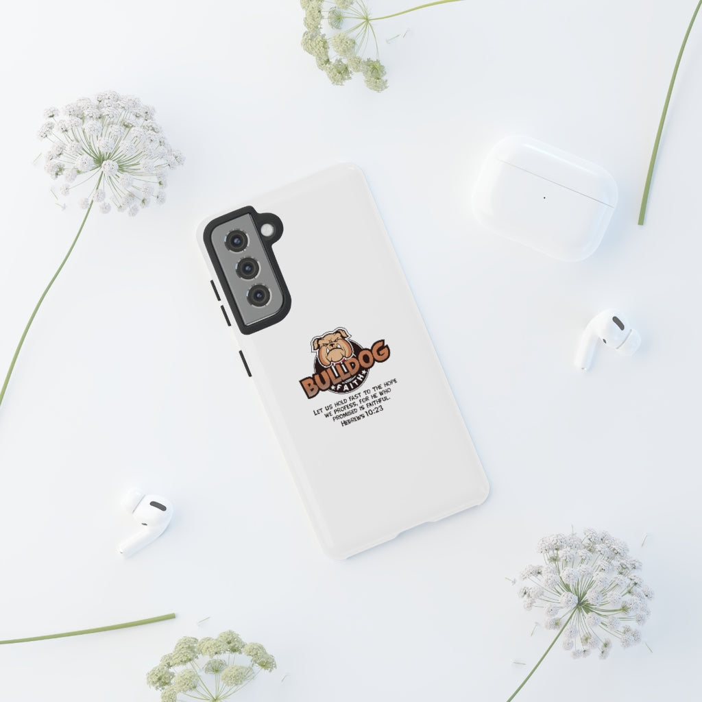 Phone Case (Tough Cases - Bulldog Faith)